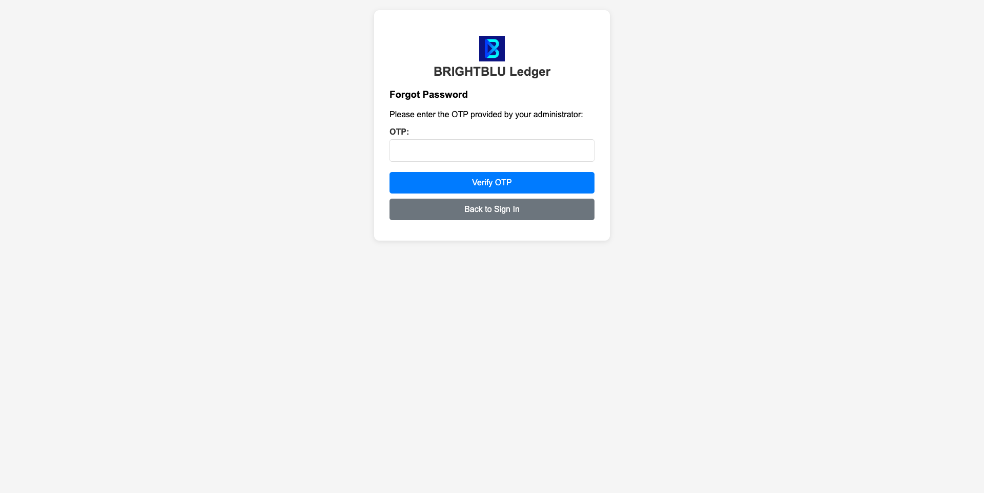 Forgot Password — enter the administrator-provided OTP